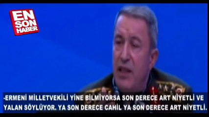 Genelkurmay Başkanı Hulusi Akar'dan Ermeni vekile sert yanıt