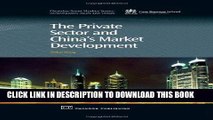 [PDF] Mobi The Private Sector and China s Market Development (Chandos Asian Studies Series) Full