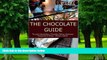 PDF  The Chocolate Guide: To Local Chocolatiers, Chocolate Makers, Boutiques, Patisseries and