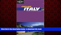Read book  Cycling Italy (Lonely Planet Belgium   Luxembourg) BOOOK ONLINE