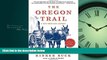 READ THE NEW BOOK The Oregon Trail: A New American Journey BOOOK ONLINE