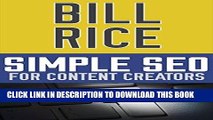 [PDF] Epub Simple SEO for Content Creators: Guide to creating a content marketing process that