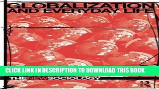 [PDF] Epub Globalization and Everyday Life (The New Sociology) Full Online