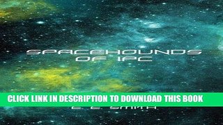 [DOWNLOAD] PDF Spacehounds of IPC FREE Online