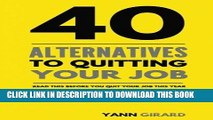 [DOWNLOAD] Audiobook 40 Alternatives to Quitting Your Job FREE Online