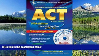 READ THE NEW BOOK  ACT Assessment 5th. Ed. w/CD-ROM (REA) - The Best Test Prep for the ACT (Test