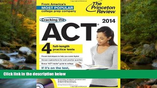 READ book Cracking the ACT with 4 Practice Tests   DVD, 2014 Edition (College Test Preparation)