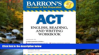 READ PDF [DOWNLOAD] Barron s ACT English, Reading, and Writing Workbook BOOOK ONLINE