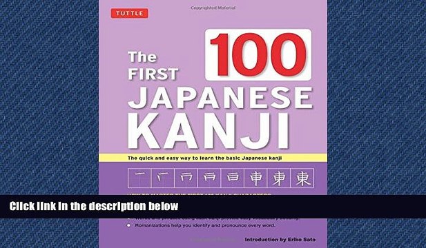 READ PDF [DOWNLOAD] The First 100 Japanese Kanji: (JLPT Level N5) The quick and easy way to learn