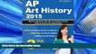 READ book AP Art History 2015: Review Book for AP Art History Exam with Practice Test Questions