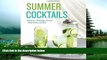 FAVORIT BOOK Summer Cocktails: Margaritas, Mint Juleps, Punches, Party Snacks, and More BOOK ONLINE