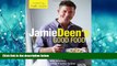 PDF [DOWNLOAD] Jamie Deen s Good Food: Cooking Up a Storm with Delicious, Family-Friendly Recipes