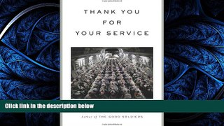 READ THE NEW BOOK Thank You for Your Service BOOOK ONLINE