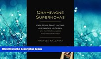 FAVORIT BOOK Champagne Supernovas: Kate Moss, Marc Jacobs, Alexander McQueen, and the  90s