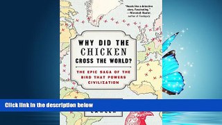 FAVORIT BOOK Why Did the Chicken Cross the World?: The Epic Saga of the Bird that Powers