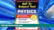 READ book SAT II: Physics (REA) - The Best Test Prep for the SAT II (SAT PSAT ACT (College