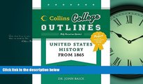 READ book United States History from 1865 (Collins College Outlines) BOOOK ONLINE