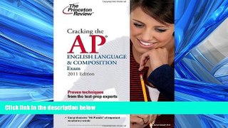 FAVORIT BOOK  Cracking the AP English Language   Composition Exam, 2011 Edition (College Test