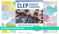 READ THE NEW BOOK  CLEPÂ® Spanish Language Book   Online (CLEP Test Preparation) (English and