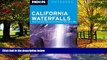 Buy NOW  Moon California Waterfalls: More Than 200 Falls You Can Reach by Foot, Car, or Bike (Moon