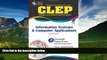 READ THE NEW BOOK  CLEP Information Systems   Computer Applications w/ CD-ROM (CLEP Test
