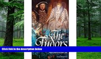 Must Have  The Tudors: The Kings and Queens of England s Golden Age (Paperback) - Common