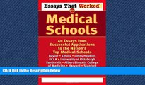 READ THE NEW BOOK  Essays That Worked for Medical Schools: 40 Essays from Successful Applications