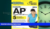 READ book Cracking the AP Calculus AB   BC Exams, 2014 Edition (College Test Preparation) BOOK