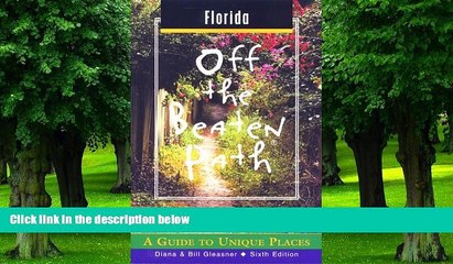 Buy NOW Bill Gleasner Florida Off the Beaten Path: A Guide to Unique Places (Off the Beaten Path