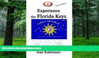 Buy NOW Jean M Kathmann JR s Experience the Florida Keys 2016 Edition: Florida Keys   Key West