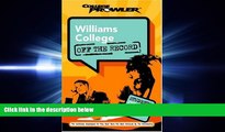 READ book Williams College: Off the Record (College Prowler) (College Prowler: Williams College
