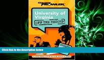 READ book University of Virginia: Off the Record (College Prowler) (College Prowler: University of