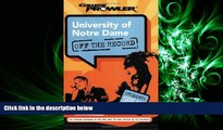 READ book University of Notre Dame: Off the Record (College Prowler) (College Prowler: University