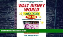 Buy NOW Kim Wright Wiley Fodor s Walt Disney WorldÂ® with Kids 2008: with Universal Orlando and
