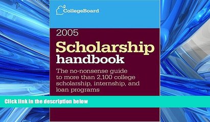 READ book Scholarship Handbook 2005 (College Board Scholarship Handbook, 8th Edition) BOOOK ONLINE