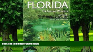 Buy NOW Jeff Ripple Florida: The Natural Wonders (Pictorial Discovery Guides)  Full Ebook