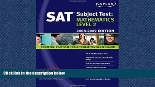 READ book Kaplan SAT Subject Test: Mathematics Level 2, 2008-2009 Edition (Kaplan SAT Subject