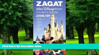 Buy Zagat Survey Zagat Walt Disney World Insider s Guide 2008/09 (Zagat Walt Disney World Insider