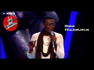 Brake chante "Amour sans loi"  | Auditions à l'aveugle | The Voice Afrique francophone 2016