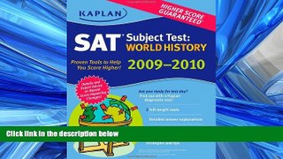 FAVORIT BOOK  Kaplan SAT Subject Test: World History 2009-2010 Edition (Kaplan SAT Subject Tests: