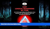 READ THE NEW BOOK  LSAT Logical Reasoning by Type, Volume 2: All 1,012 Logical Reasoning Questions