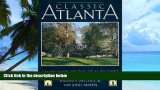 William R Mitchell Classic Atlanta: Landmarks of the Atlanta Spirit  Epub Download Download