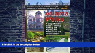 Ren Davis Atlanta Walks: A Comprehensive Guide to Walking, Running, and Bicycling Around the Area