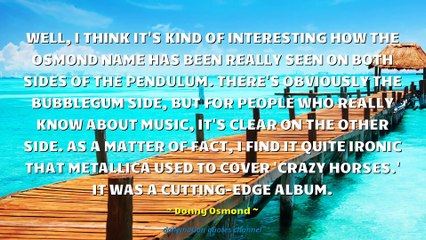 Donny Osmond Quotes #3