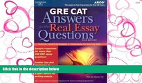 PDF [DOWNLOAD]  GRE CAT Answers to Real Essay Questions (Peterson s GRE Answers to the Real Essay