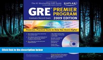 READ THE NEW BOOK  Kaplan GRE Exam 2009 Premier Program (w/ CD-ROM) (Kaplan GRE Premier Program