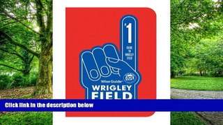 Edited Andy Buchanan Wise Guide Wrigley Field: The Fan Navigator to Wrigleyville  Audiobook Download