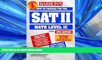 FAVORIT BOOK  How to Prepare for the SAT II: Mathematics Level IC (Barron s SAT Subject Test Math