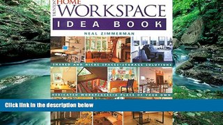 Buy NOW  Taunton s Home Workspace Idea Book (Taunton Home Idea Books) Neal Zimmerman  Full Book