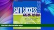 Buy NOW  SAT II Success MATH 1C and 2C, 3rd ed (Arco Master the SAT Subject Test: Math Levels 1
